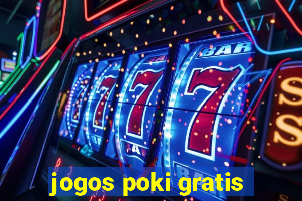 jogos poki gratis